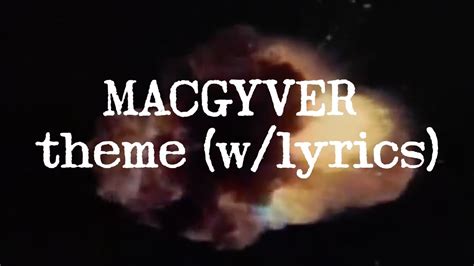 MACGYVER Theme w/lyrics - YouTube