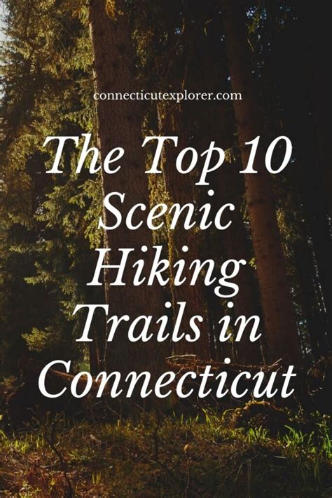 The 10 Most Scenic Hiking Trails in Connecticut - The Connecticut Explorer