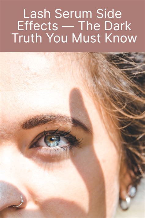 Lash Serum Side Effects — The Dark Truth You Must Know