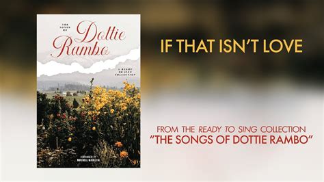 If That Isn't Love (Lyric Video) | Ready To Sing: The Songs of Dottie Rambo Chords - Chordify