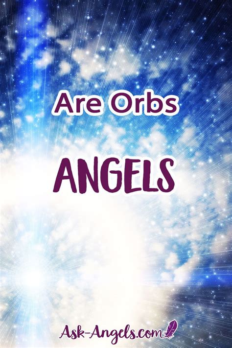 Are Orbs Angels | Spiritual guidance, Orb, Angel