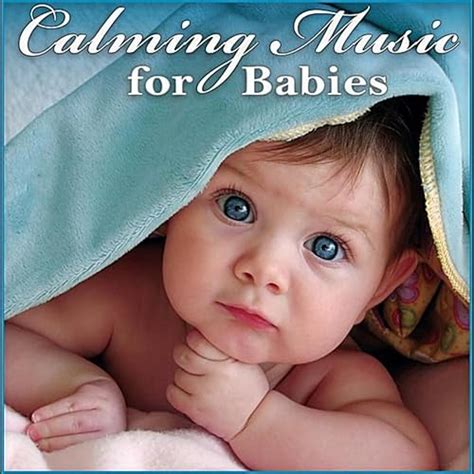 Calming Music for Babies: Gentle Songs to Relax and Calm Down Your Baby ...