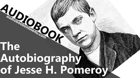 The Autobiography of Jesse H. Pomeroy - Biography & Autobiography ...