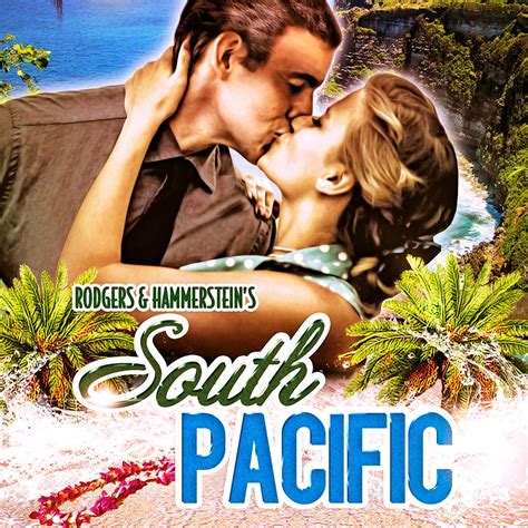 South Pacific - McCoy Rigby Entertainment