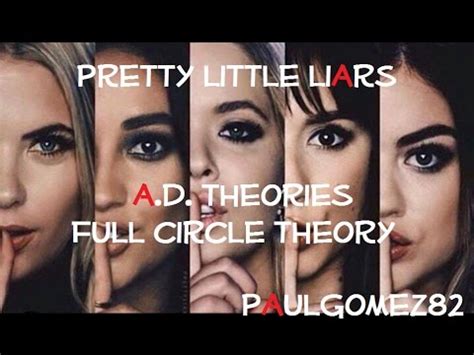 PRETTY LITTLE LIARS A.D. THEORIES: FULL CIRCLE THEORY - YouTube