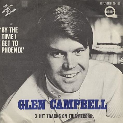 Glen Campbell By The Time I Get To Phoenix - P/S UK 7" vinyl single (7 ...