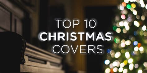 Top 10 Christmas Cover Versions - Sheet Music Direct Blog