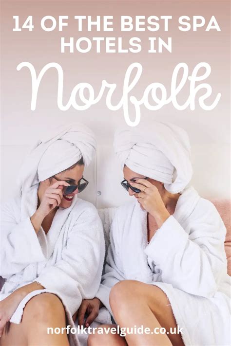 Hotels with Spas in Norfolk: 14 Places to Pamper Yourself | Written by ...