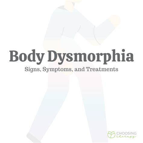 Body Dysmorphia: Signs, Symptoms, & Treatments