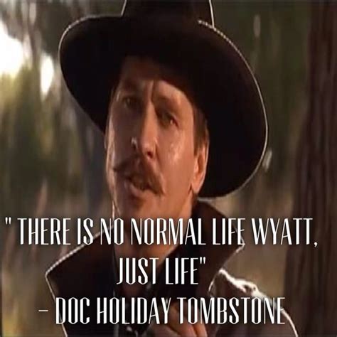 Love this movie and Val Kilmer as Doc Holiday owns it | Tombstone movie quotes, Favorite movie ...