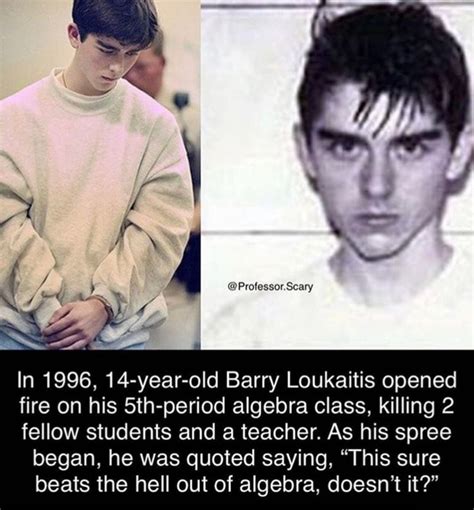 In 1996, 14-year-old Barry Loukaitis opened fire on his 5th-period ...