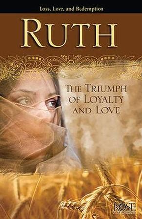 Ruth: The Triumph of Loyalty and Love, Pamphlet: 9781596365315 ...