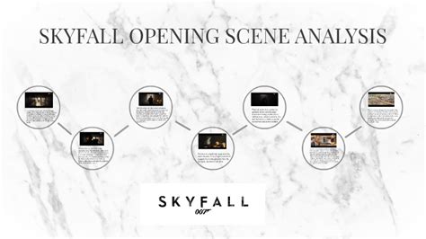 SKYFALL OPENING SCENE ANALYSIS by dana allsop on Prezi