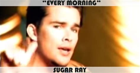 "Every Morning" Song by Sugar Ray | Music Charts Archive