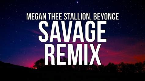 Megan Thee Stallion - Savage Remix (Lyrics) ft. Beyonce - YouTube