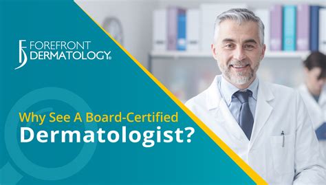 Why See a Board-Certified Dermatologist? - Forefront Dermatology