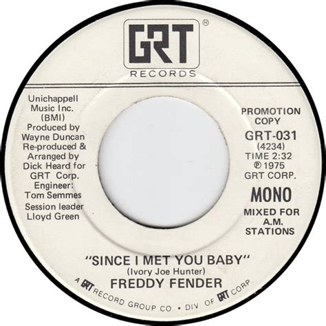 Freddy Fender - Since I Met You Baby / Mono (1975, Vinyl) | Discogs