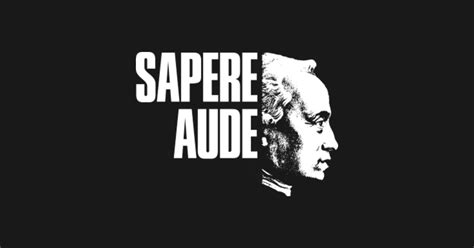 Immanuel Kant Sapere Aude Latin Fun Gift Shirt For Philosophers Teachers Librarians and Book ...