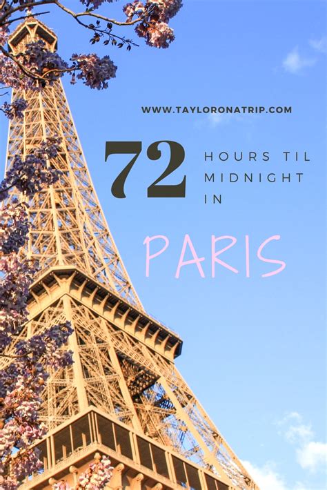 72 Hours 'Til Midnight in Paris - Taylor On A Trip