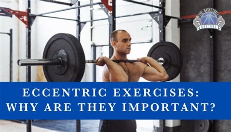 Eccentric Exercises: Why Are They Important?