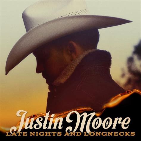 Justin Moore Details Most Traditional Album Yet, ‘Late Nights And Longnecks’ | Justin moore ...