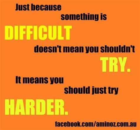 Try harder | Words of wisdom, Try harder, Motivational quotes