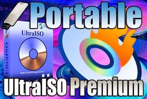 UltraISO Premium Edition 9.7.5.3716 Portable [Latest]