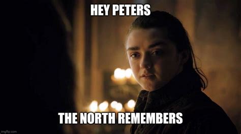 The North Remembers - Imgflip