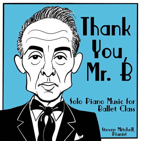 Thank You, Mr. B - Balletrax
