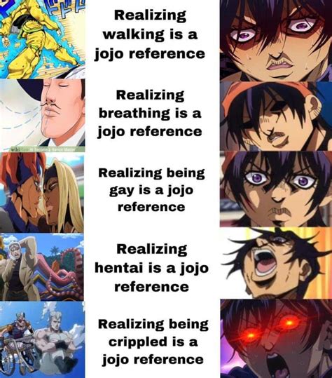 Everything is a jojo's reference - Meme by B2-_. :) Memedroid