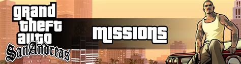 GTA San Andreas Missions List: All Story Missions Guide