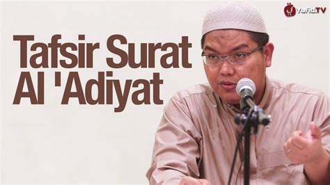 Tafsir Surat Al ‘Adiyat – Ustadz Firanda Andirja, MA | Yufid TV | Download Video Gratis ...