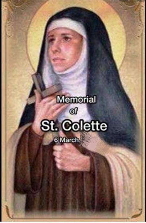 FEAST OF SAINT COLETTE OF CORBIE, ABBESS AND VIRGIN - 6th MARCH ...