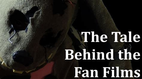 FNaF - The Tale Behind the Fan Films (BEHIND THE SCENES) - YouTube