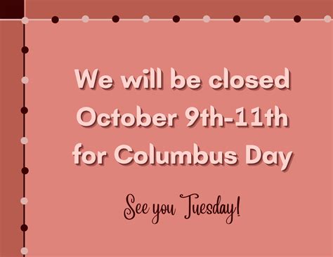 closed Columbus day