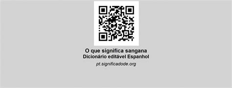 SANGANA - Espanhol, dicionário colaborativo