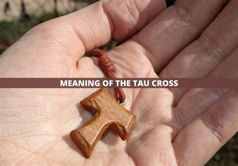 Tau Cross – Origins and Symbolism