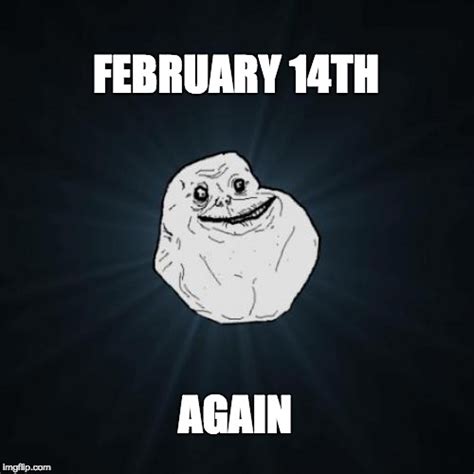 Forever Alone Meme - Imgflip