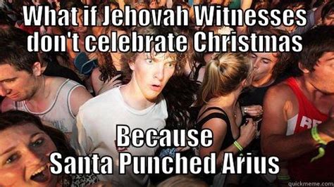 Jehovah Witness Christmas - quickmeme