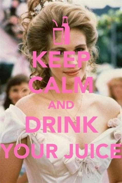 classic! | Drink your juice shelby, Eat fruit, Keep calm and drink