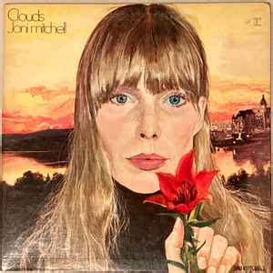 Joni Mitchell – Clouds (1974, Santa Maria pressing, Vinyl) - Discogs