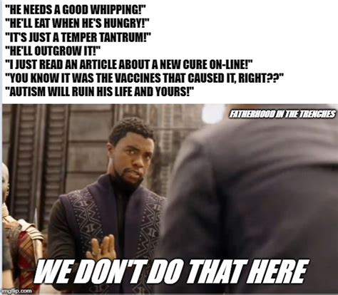 We'll Never Do That Here - Imgflip