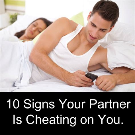 Awesome Quotes: 10 Signs Your Partner Is Cheating on You.