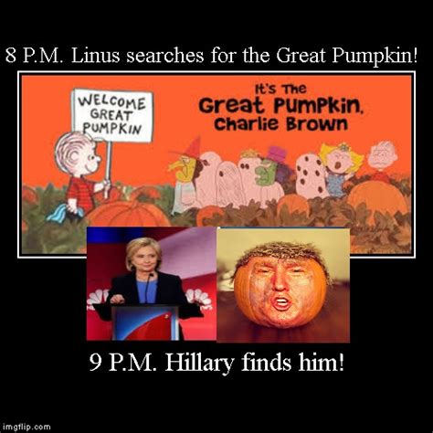 8 P.M. Linus searches for the Great Pumpkin! - Imgflip