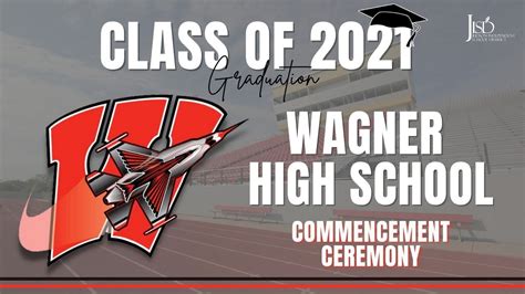 Wagner High School Commencement Ceremony 2021 - YouTube