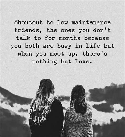 Shoutout to low maintenance friends. · MoveMe Quotes