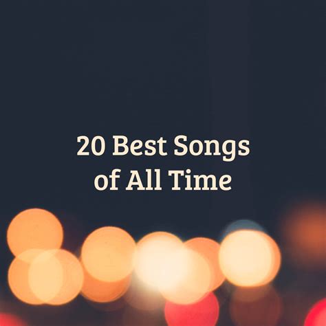 20 Best Songs of All Time - Playlist - Elwin van Eede