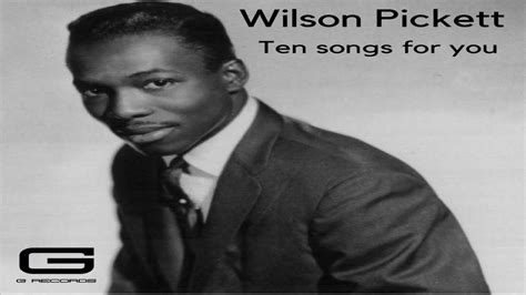 Wilson Pickett "Ten songs for you" GR 005/19 (Full Album) - YouTube