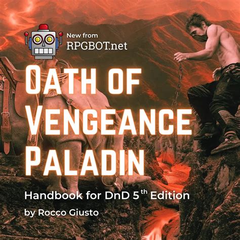 Oath of Vengeance Paladin Handbook: DnD 5e Subclass Guide - RPGBOT