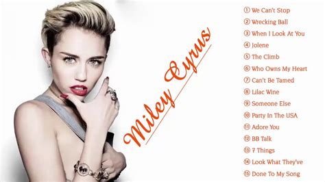 Miley Cyrus Greatest Hits Full Album - Miley Cyrus Playlist 2018 - 2019 - YouTube